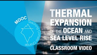 3. Ocean & Cryosphere 2. Sea level rise - Classroom video: Thermal expansion