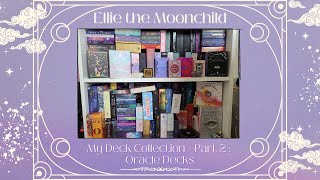 My Deck Collection - Part 2 : Oracle Decks