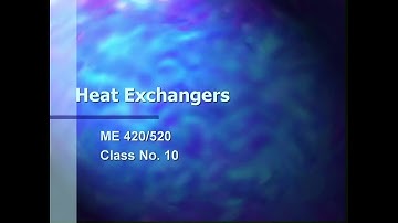 Thermal Systems Design - Class No. 10 - Heat Exchangers