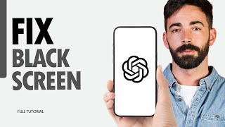 How To Fix Black Screen On ChatGPT App 2024