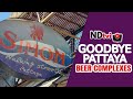 SAY GOODBYE TO PATTAYA BAR COMPLEXES