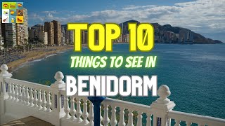 Top 10 Things to see in BENIDORM Spain by Explore Spain 3,727 views 1 year ago 3 minutes, 25 seconds