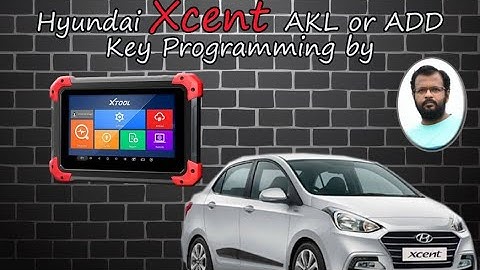 Hyundai Xcent AKL or ADD Key Programming by X-tool Pad1, khammam city of Telangana