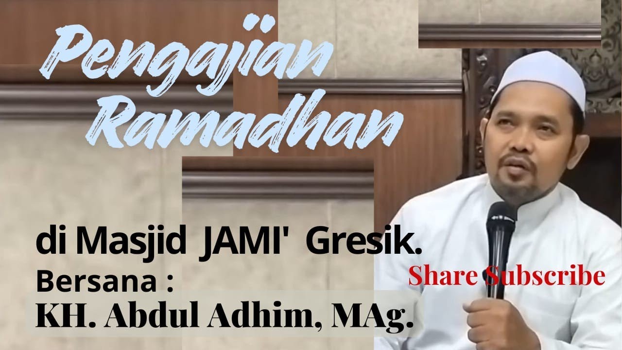 LIVE🧡 SPESIAL pengajian Ramadhan // oleh KH. Abdul Adhim M.Ag. - Gresik