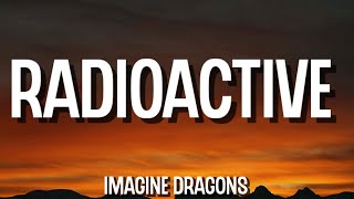 Imagine Dragons - Radioactive (Lyrics)