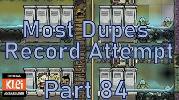Oxygen Not Included - Most Dupes Record Attempt - Part 84