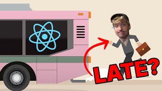 ⚛️ Is it TOO LATE To Learn React?