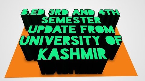 Update for B.ED 3rd and 4th Semester University of Kashmir  #khan academy