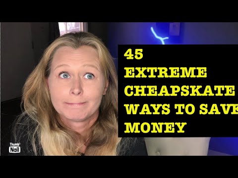 45 (REALLY) EXTREME WAYS TO SAVE MONEY AT HOME!