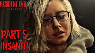 Resident Evil 9 Requiem Insanity Difficulty Gameplay Walkthrough (RE9 Requiem PS5 Gameplay) Part 5