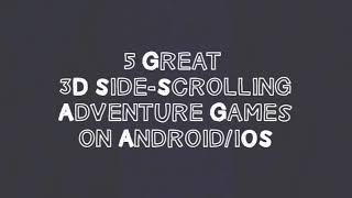 5 Great 3D Side-Scrolling Adventure Games on Android/iOS screenshot 4