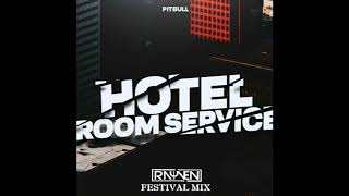 |Big Room| Pitbull - Hotel Room Service (RAYVEN Festival Mix)