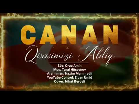 Canan-Qisasımızı Aldıq/vetene aid mahnılar/Vetene aid yığma mahnılar/mp3