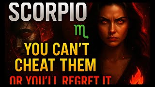 12 REASONS NO ONE CAN CHEAT ON A SCORPIO 🦂 TRY IT AND YOU WILL REGRET IT 🔥