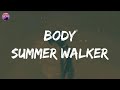 Summer Walker - Body (Lyric Video)