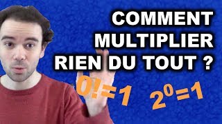 Comment multiplier rien du tout ?  Micmaths