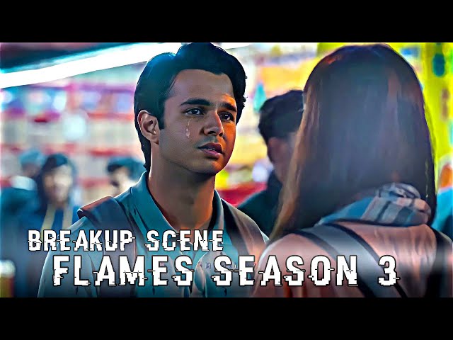 Flames Season 3 Breakup Scene 🥺💔 Rajat Ishita Breakup | Flames Season 3 Sad Whatsapp Status |#flames class=