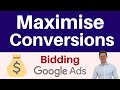 Maximise Conversions Google Ads Bidding Strategy