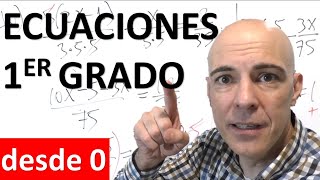 APRENDER A RESOLVER ECUACIONES DE PRIMER GRADO DESDE CERO