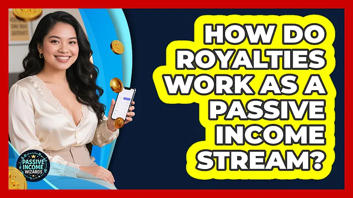 How Do Royalties Work As A Passive Income Stream? - Passive Income Wizards