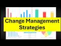 What Is a Change Management Strategy? Best Change Management Strategies to Implement