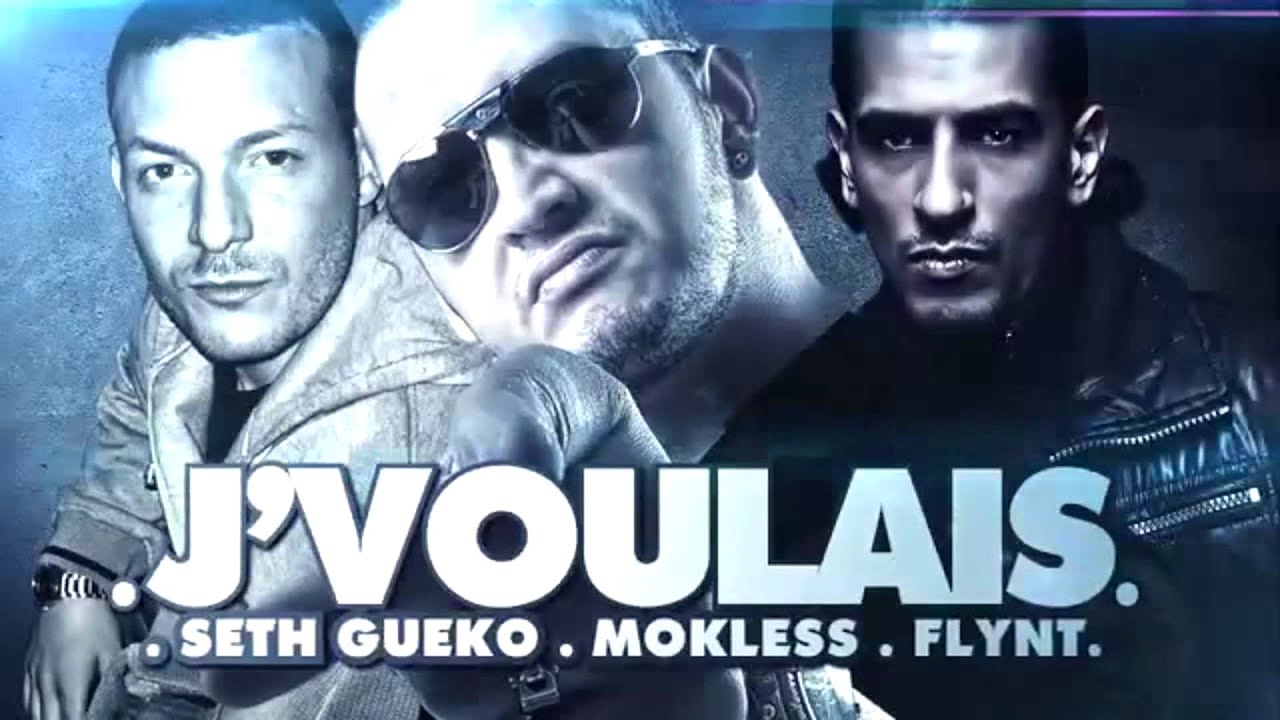 Mokless x Seth Gueko x Flynt - J'Voulais (Extrait de Barillet Plein)