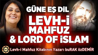 GÜNE EŞ DİL Levh-i Mahfuz & Lord of İslam | Mukaddes Pekin Başdil & buRAK özDEMİR