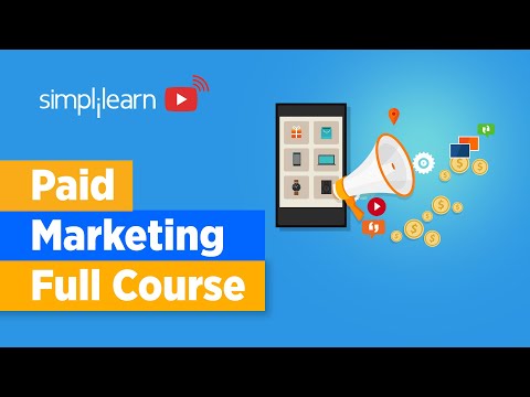 Paid Marketing Full Course | Paid Marketing Tutorial | Digital Marketing Course | Simplilearn