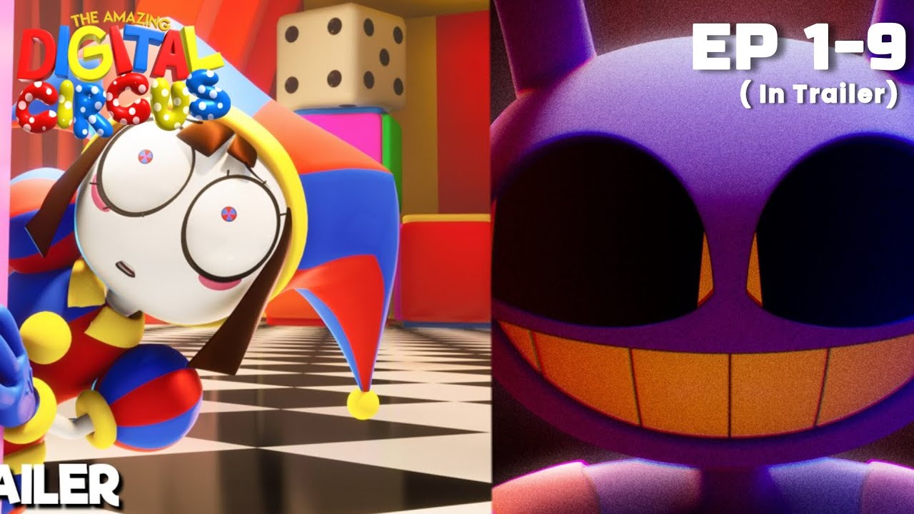 The Amazing Digital Circus - Ep 1-9 (ALL TRAILER) FULL EPISODE - YouTube