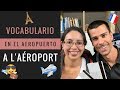 Hablar francés en el aeropuerto (A L'AEROPORT) / Francés para turistas