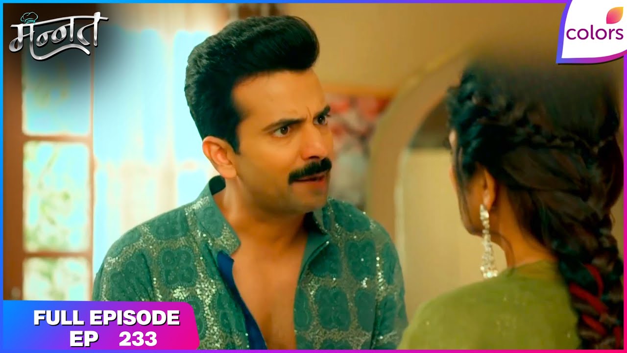 Mannat Har khushi paane ki | Full Episode - 233 | Vishakha's Demand | Colors TV