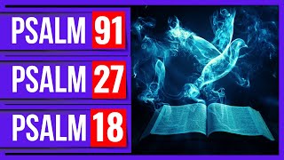 Psalm 91, Psalm 27, Psalm 18 (Powerful Psalms for protection Bible verses for sleep with God's Word)