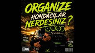 ORGANIZE ft. ROSITA - çok güzel “hondacılar„ [prod. by Waxy] 