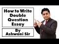 Double Question Essay For IELTS Students