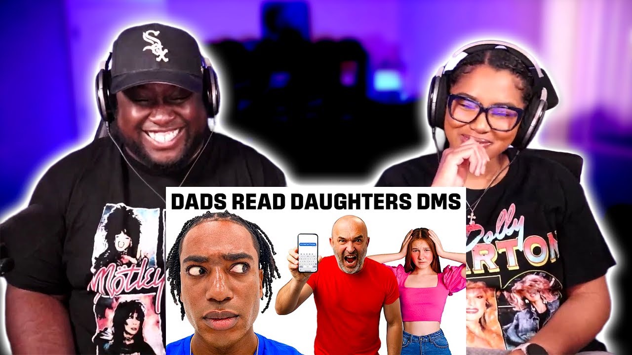 Kidd and Cee Reacts To 5 Fathers vs Their Daughters DMs