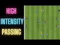 High intensity passing  footballsoccer