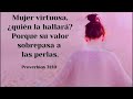 Una esposa de parte de Dios es virtuosa,  solo hay uno para los que esperan en el .