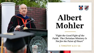 Albert Mohler | Fight the Good Fight of Faith: The Christian Ministry Is Not for the Faint of Heart by Southern Seminary 1,285 views 3 weeks ago 22 minutes