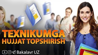 Texnikumga Onlayn Hujjat Topshirish 2021 Texnikumga Onlayn Hujjat Topshirish 2021