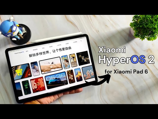 Xiaomi HyperOS 2 update and features for Xiaomi Pad 6 🎉 - YouTube