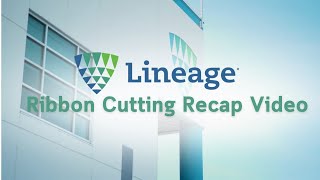 Lineage Logistics Hazleton - Ribbon Cutting Recap Video