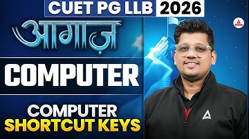 CUET PG LLB 2026 - COMPUTER | Computer Shortcut Key  | Computer Class for CUET LLB 2026