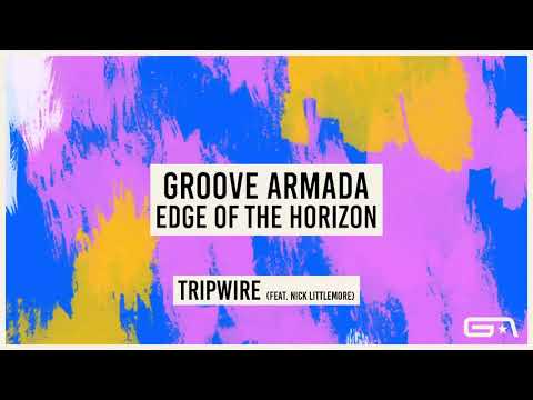 Groove Armada - Tripwire (feat. Nick Littlemore) (Official Audio)