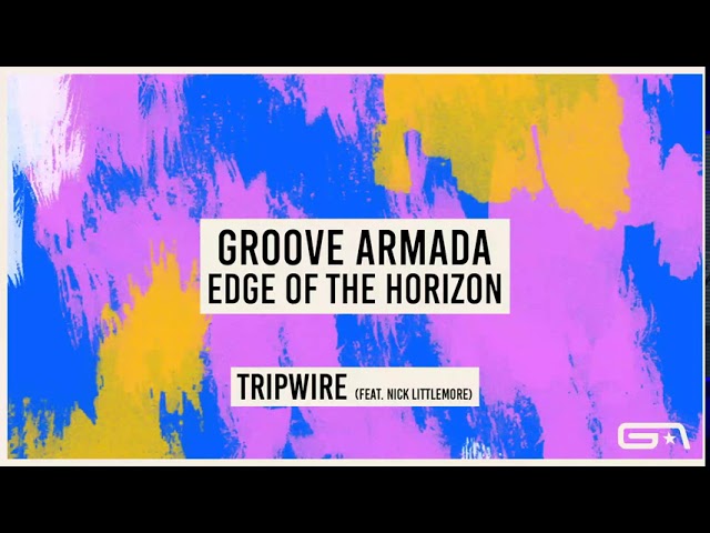 GROOVE ARMADA - Tripwire