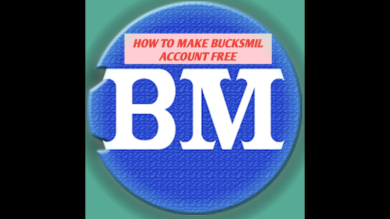 HOW TO MAKE BUCKSMIL ACCOUNT FREE