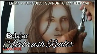 MENGGAMBAR WAJAH | AIRBRUSH REALIS