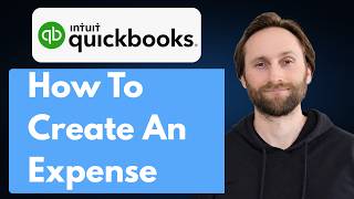 How to Create an Expense in QuickBooks Online [2026 Guide]