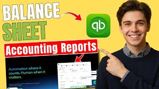 How To Create And Run Balance Sheet Reports In QuickBooks Online (Accounting Reports 2026)