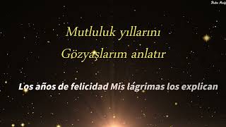 Şahsenem - Gözyaşlarım Anlatır Subtítulos En Español