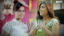 Kekuatan Hatiku - Citra feat Regina  - Durasi: 3:56. 